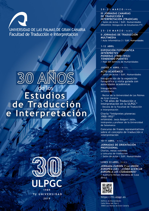 La Fti Celebra Los 30 Anos De Los Estudios De Traduccion E Interpretacion En La Ulpgc Facultad De Traduccion E Interpretacion